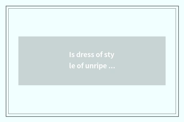 Is dress of style of unripe spring of 17 years old of male high school tie-in?